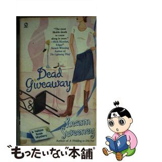 【中古】 Dead Giveaway: A Yellow Rose Mystery/SIGNET BOOK/Leann Sweeney(洋書)