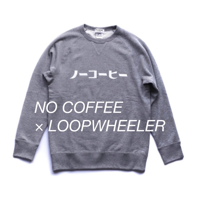 NO COFFEE × LOOPWHEELER　 コラボスウェット スウェット トップス メンズ 売れ済銀座