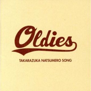 ＯＬＤＩＥＳ－ＴＡＫＡＲＡＺＵＫＡ　ＮＡＴＳＵＭＥＲＯ　ＳＯＮＧ－／宝塚歌劇団,風莉じん,愛希れいか,蓮城まこと,彩城レア,沙央くらま,美風舞良,天寿光希(テレビドラマサントラ)