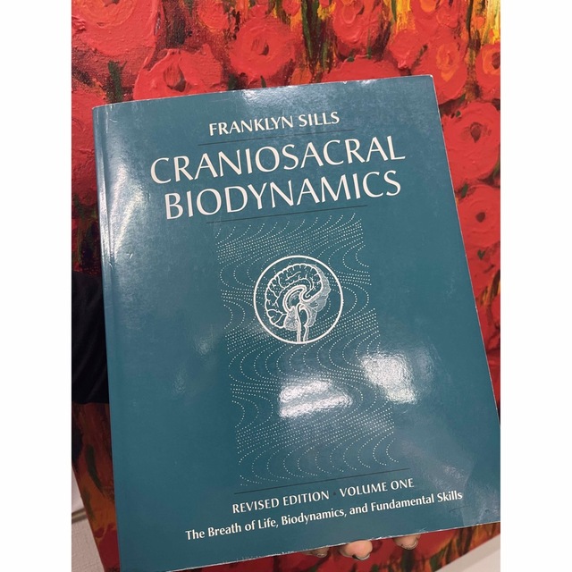 CRANIOSACRAL BIODYNAMICS volume one 英語版 1