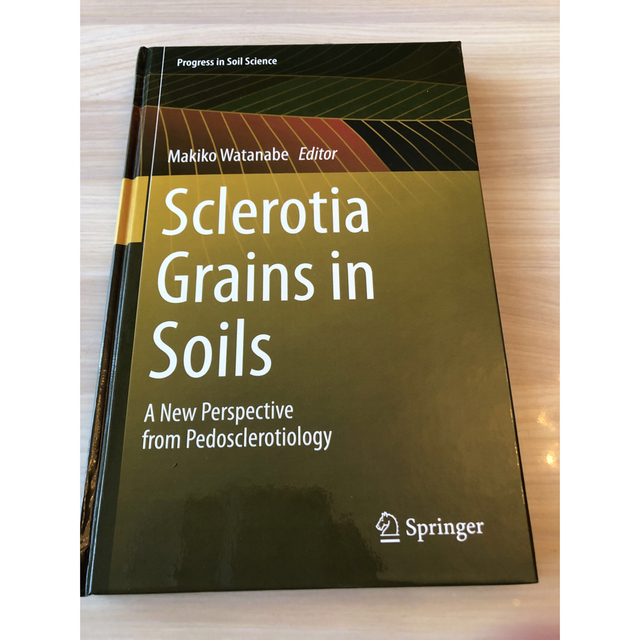 「Sclerotia Grains in Soils 」ハードカバー　医療書籍健康/医学