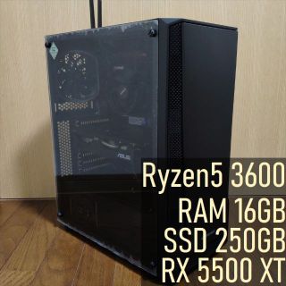 PC Ryzen 5 3600/16GB/SSD250GB/RX5500XT(デスクトップ型PC)