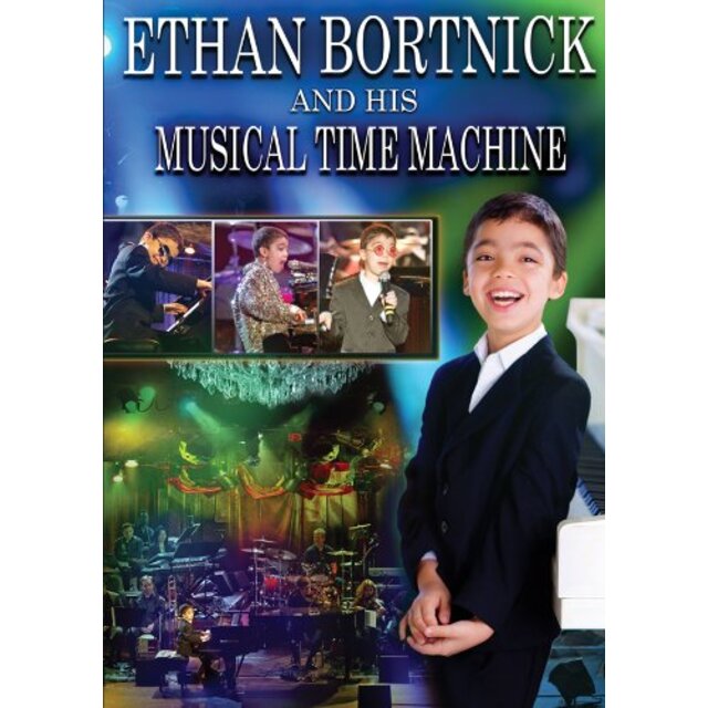 Ethan Bortnick & His Musical Time Machine [DVD]