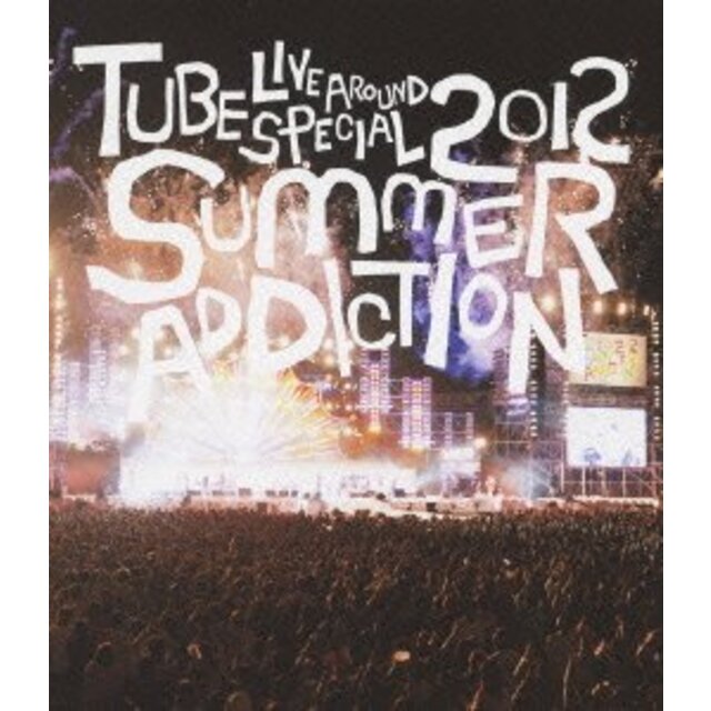 エンタメ その他TUBE Live Around Special 2012 -SUMMER ADDICTION- [Blu-ray] i8my1cf