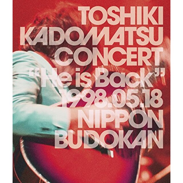 TOSHIKI KADOMATSU CONCERT “He is Back" 1998.05.18 日本武道館 [DVD] qqffhab