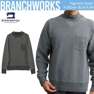 ブランチワークス(Branchworks)の日本製 Branchworks 変型鹿の子 ピグメント染 モックネック M(スウェット)