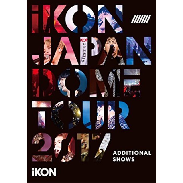 iKON JAPAN DOME TOUR 2017 ADDITIONAL SHOWS(Blu-ray Disc)(スマプラ対応) z2zed1b