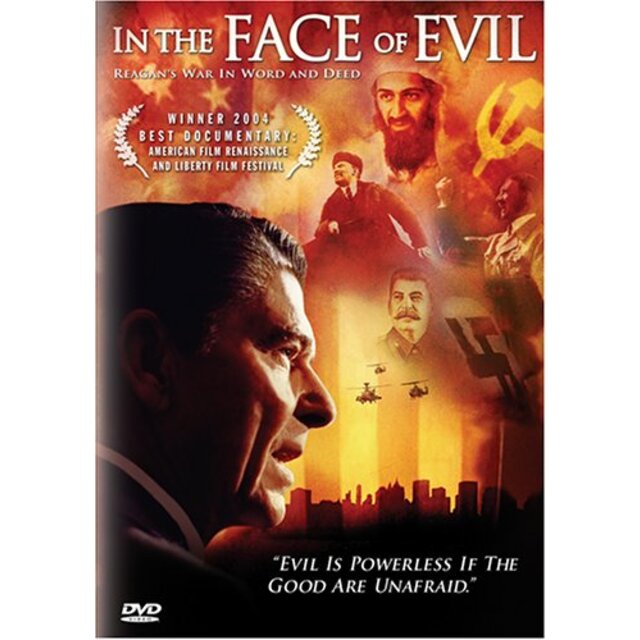 In the Face of Evil: Reagan's War in Word & Deed [DVD]