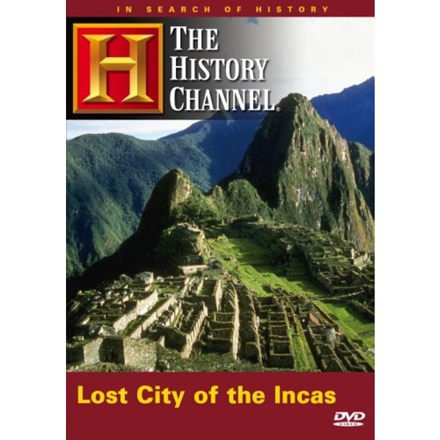 In Search of History: Lost City of the Incas [DVD]