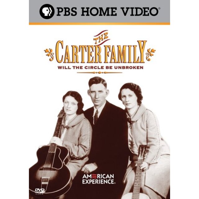 Carter Family: Will the Circle Be Unbroken [DVD]