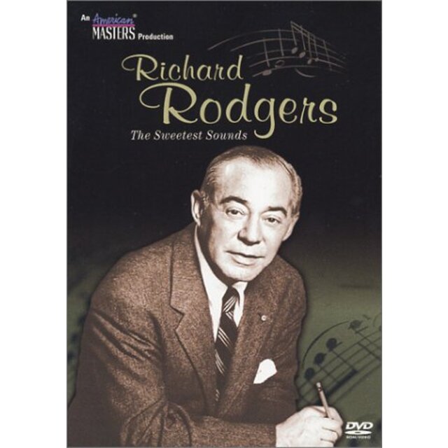 Richard Rodgers: Sweetest Sounds [DVD]