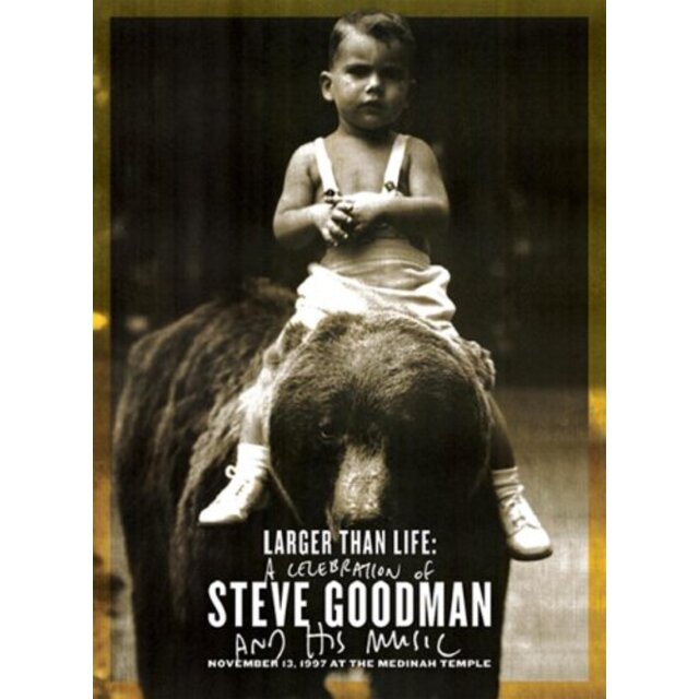 Larger Than Life: Celebration Steve Goodman [DVD]