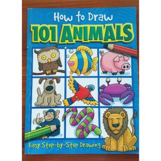 How to Draw 101 Animals: Volume 1(洋書)