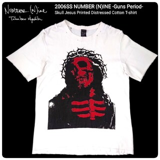 ナンバーナイン(NUMBER (N)INE)の2006SS ナンバーナイン ガンズ期 スカルジーザスプリントダメージTシャツ(Tシャツ/カットソー(半袖/袖なし))
