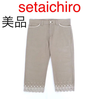 セタイチロウ(seta ichiro)の【美品】setaichiro 裾刺繍 コットンクロップドパンツ(カジュアルパンツ)