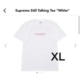 シュプリーム(Supreme)のXL 新品未使用 Supreme Still Talking Tee 22ss(Tシャツ/カットソー(半袖/袖なし))