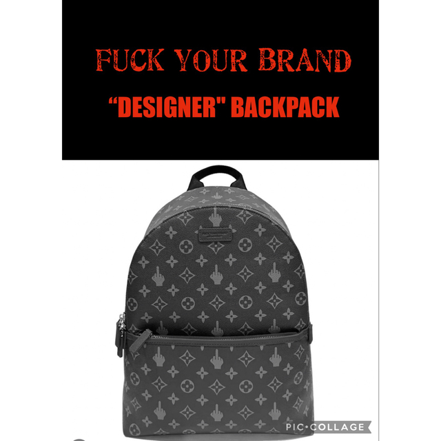 FUCK YOUR BRAND / ”DESIGNER" BACKPACK