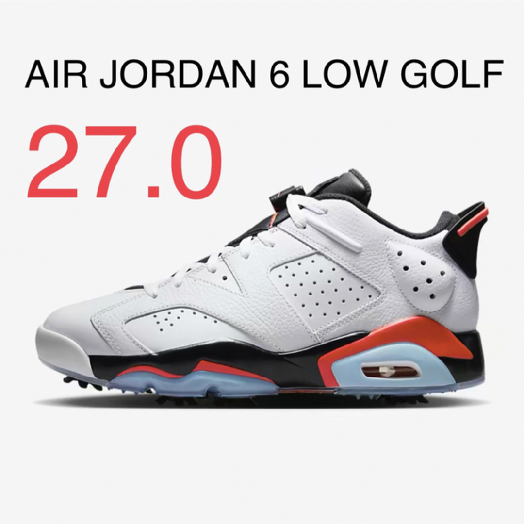 AIR JORDAN 6 LOW ゴルフ エアジョーダン6 インフラレッド 27