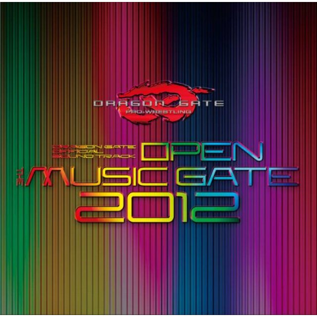 Dragon Gate Official Sound Track Open The Music Gate 2012 g6bh9ry