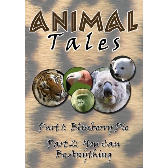 Animal Tales: Blueberry Pie / You Can Be Anything [DVD]