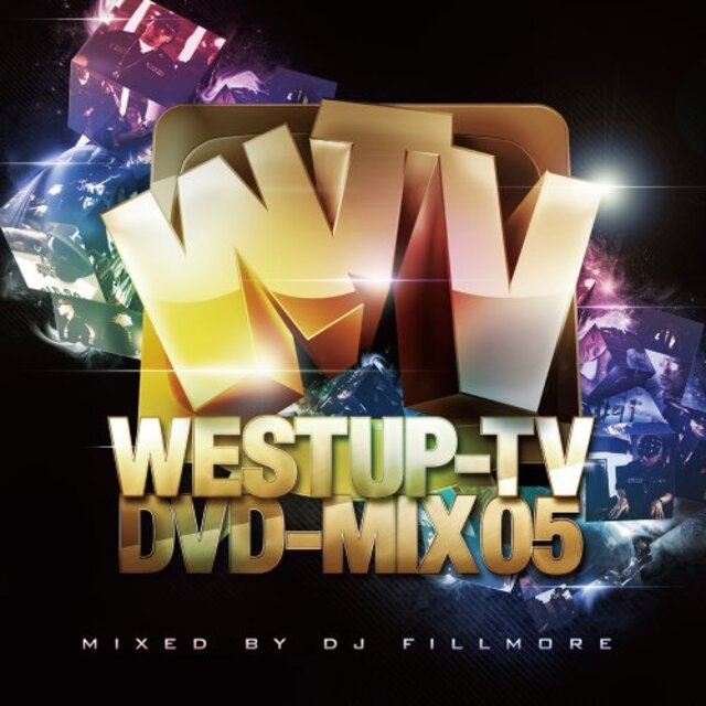 Westup-TV DVD-MIX 05 mixed by DJ FILLMORE(DVD付) tf8su2k