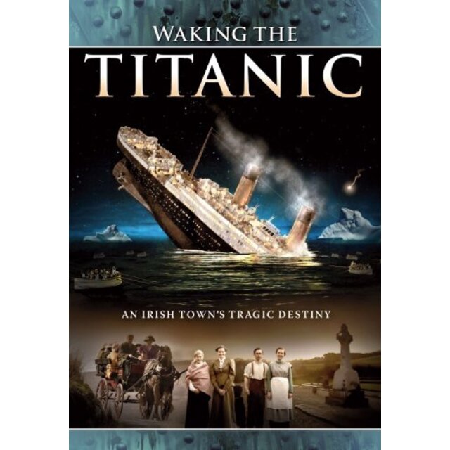 Waking the Titanic [DVD]
