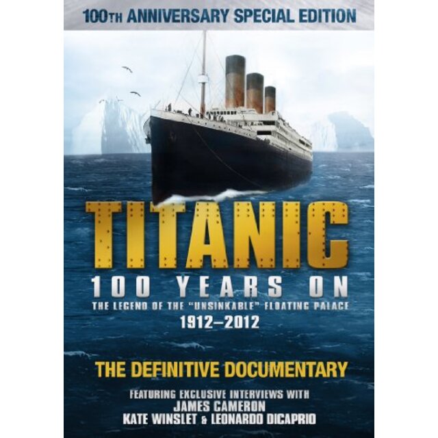 Titanic: 100 Years on [DVD]