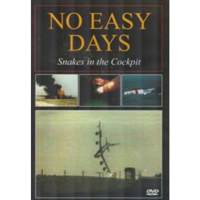 No Easy Days - Snakes in the Cockpit [DVD]
