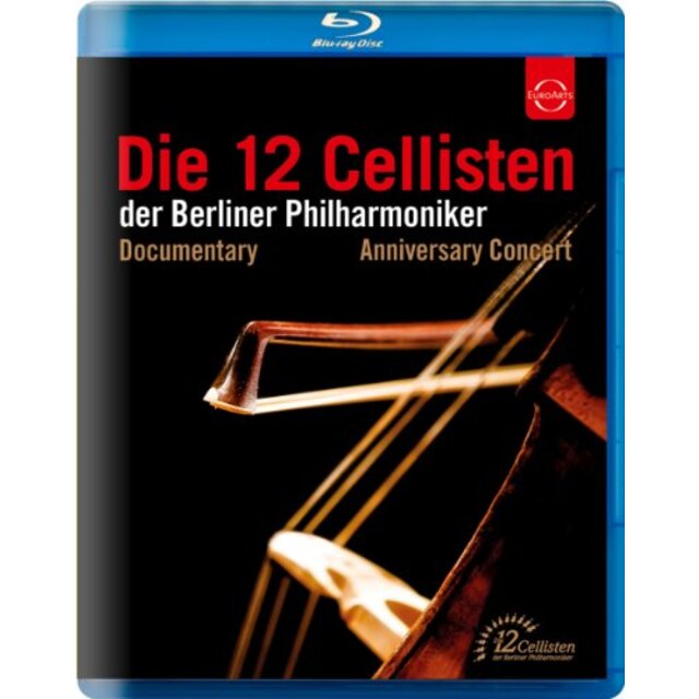 Die 12 Cellisten Anniversary Concert [Blu-ray]
