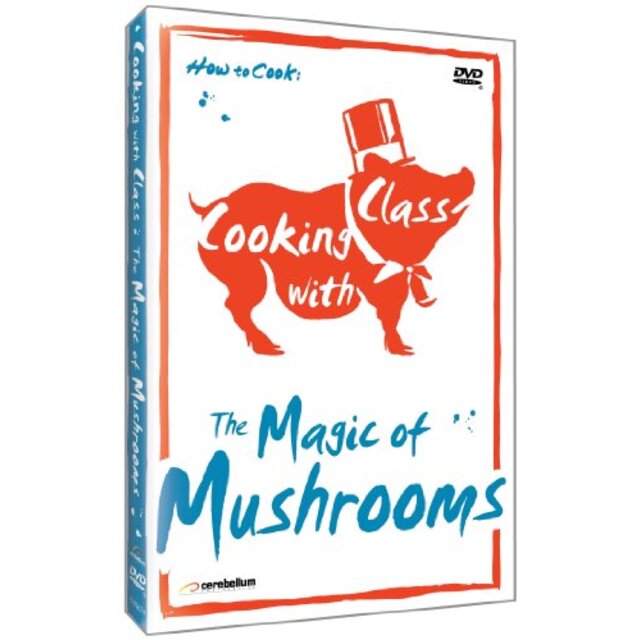 Cooking With Class: Magic of Mushrooms [DVD]