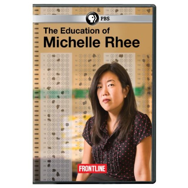 Frontline: The Education of Michelle Rhee [DVD]