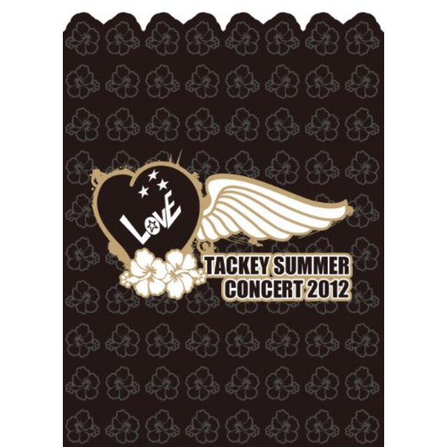 TACKEY SUMMER "LOVE" CONCERT 2012 (初回生産限定) (2枚組DVD) khxv5rg