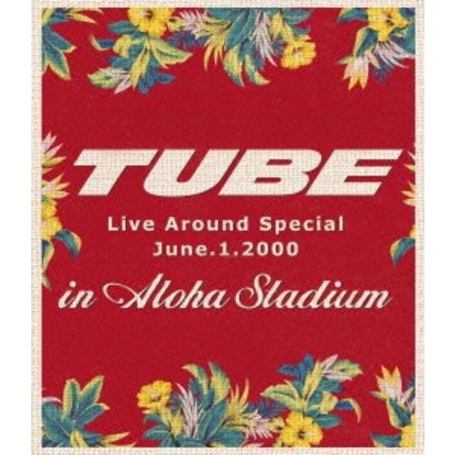 【中古】TUBE LIVE AROUND SPECIAL June.1.2000 in ALOHA STADIUM [Blu-ray