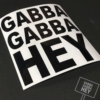 屋外対応 デカイステッカー"GABBA GABBA HEY"(ブラック)(その他)