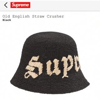 シュプリーム(Supreme)のSupreme Old English Straw Crusher Black (ハット)