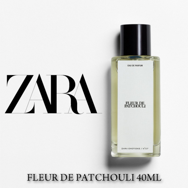 ZARA Emotions フルールデパチョリ FLEUR PATCHOULI