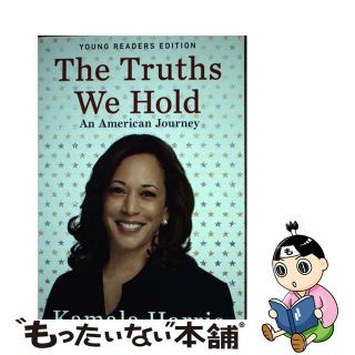 【中古】 The Truths We Hold: An American Journey (Young Readers Edition)/PENGUIN GROUP/Kamala Harris(洋書)