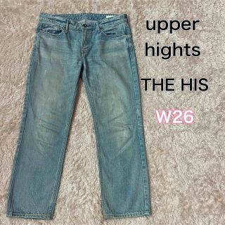 upper hights - アッパーハイツ ジーンズ THE HIS ヒズ ボーイフレンド ...