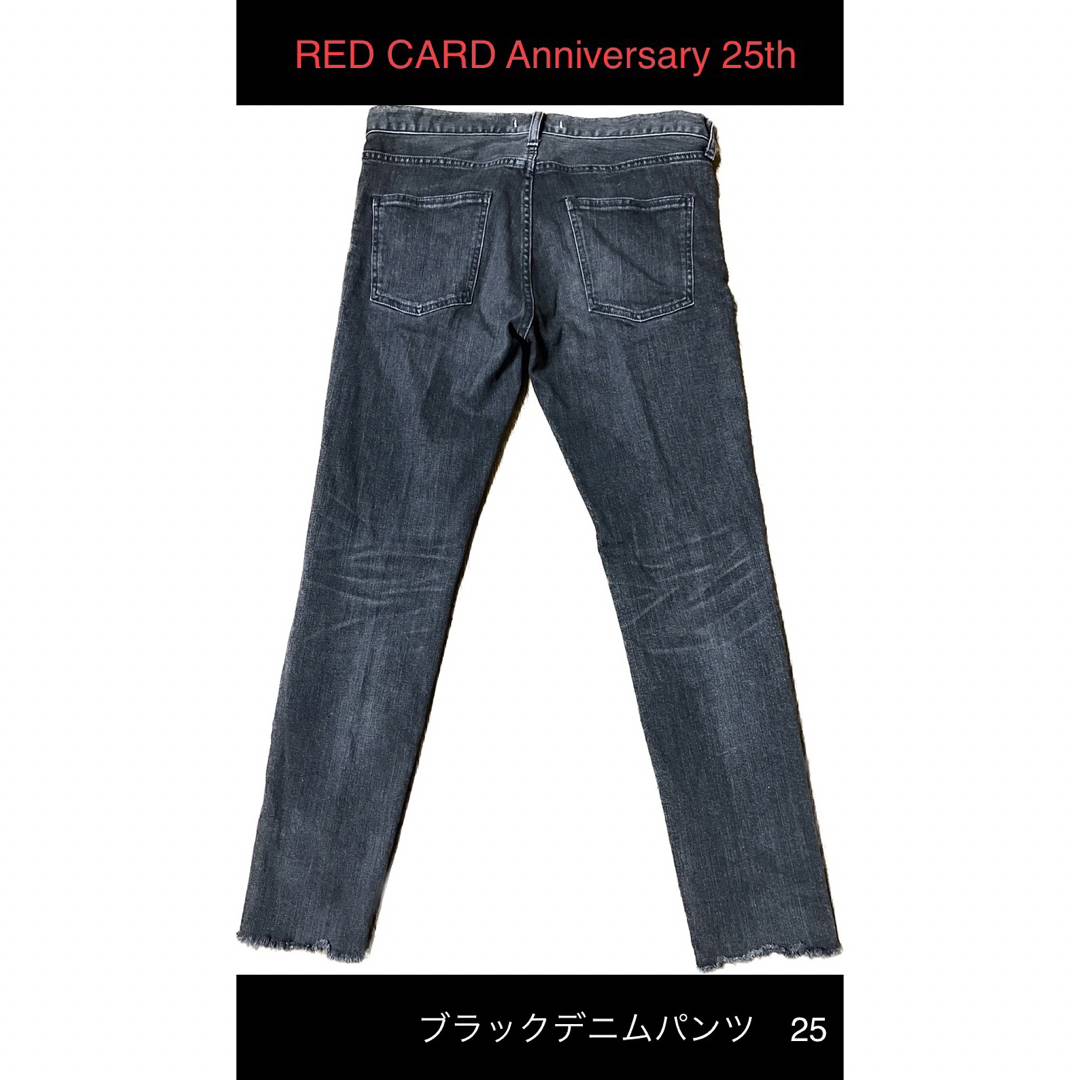RED CARD - RED CARD Anniversary 25th ブラックデニムパンツ 25の通販