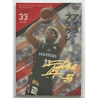 B.LEAGUE BBM カード 2022　アイラ・ブラウン　金箔サイン(シングルカード)