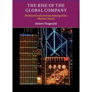 The Rise of the Global Company(洋書)