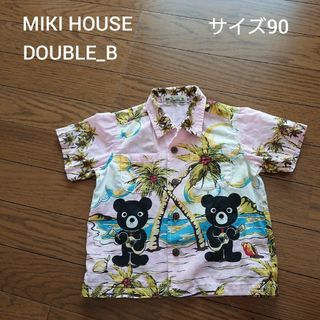 ダブルビー(DOUBLE.B)のMIKI HOUSE DOUBLE_B サイズ90 アロハシャツ(Tシャツ/カットソー)