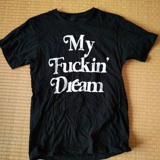 エム(M)のエム M My Fuckin Dream Tシャツ(Tシャツ/カットソー(半袖/袖なし))