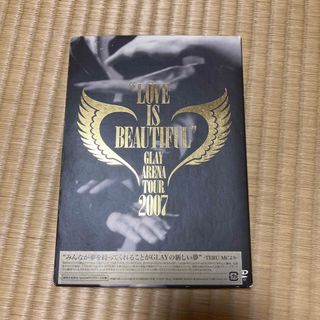 GLAY　ARENA　TOUR　2007“LOVE　IS　BEAUTIFUL”-(ミュージック)