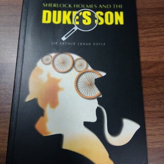 Sherlock Holmes and the Duke's Son(洋書)