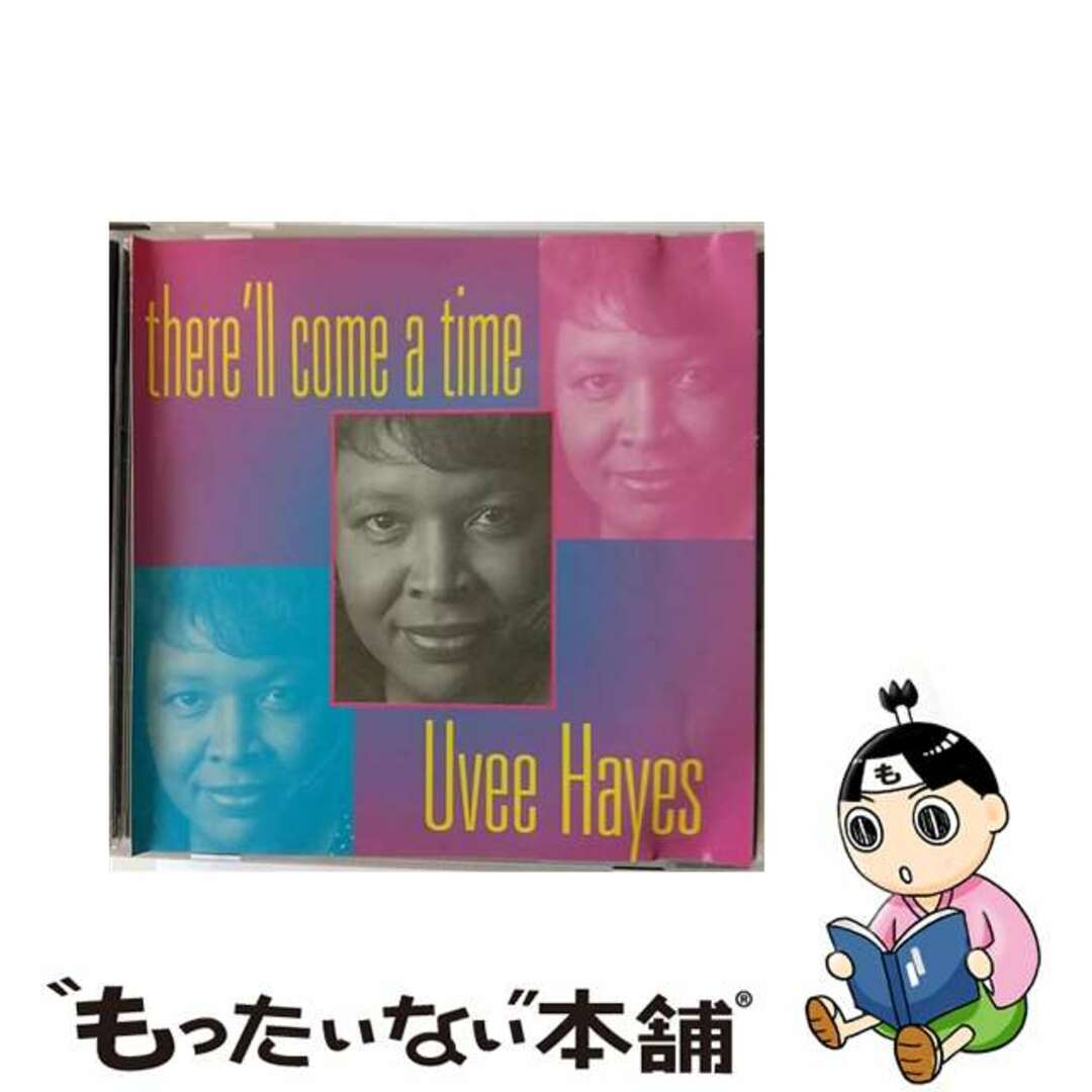 There’ll Come A Time UveeHayesもったいない本舗