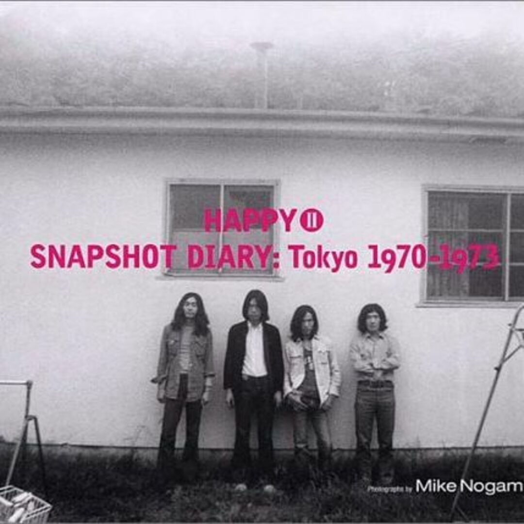 HAPPY〈2〉SNAPSHOT DIARY:Tokyo 1970‐1973のサムネイル