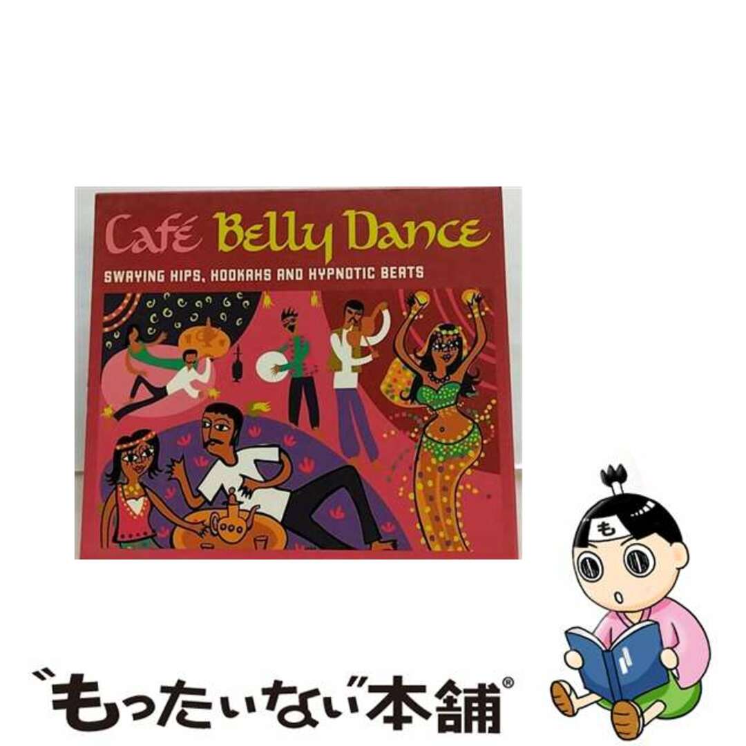 Cafe Belly Dance V．A．もったいない本舗