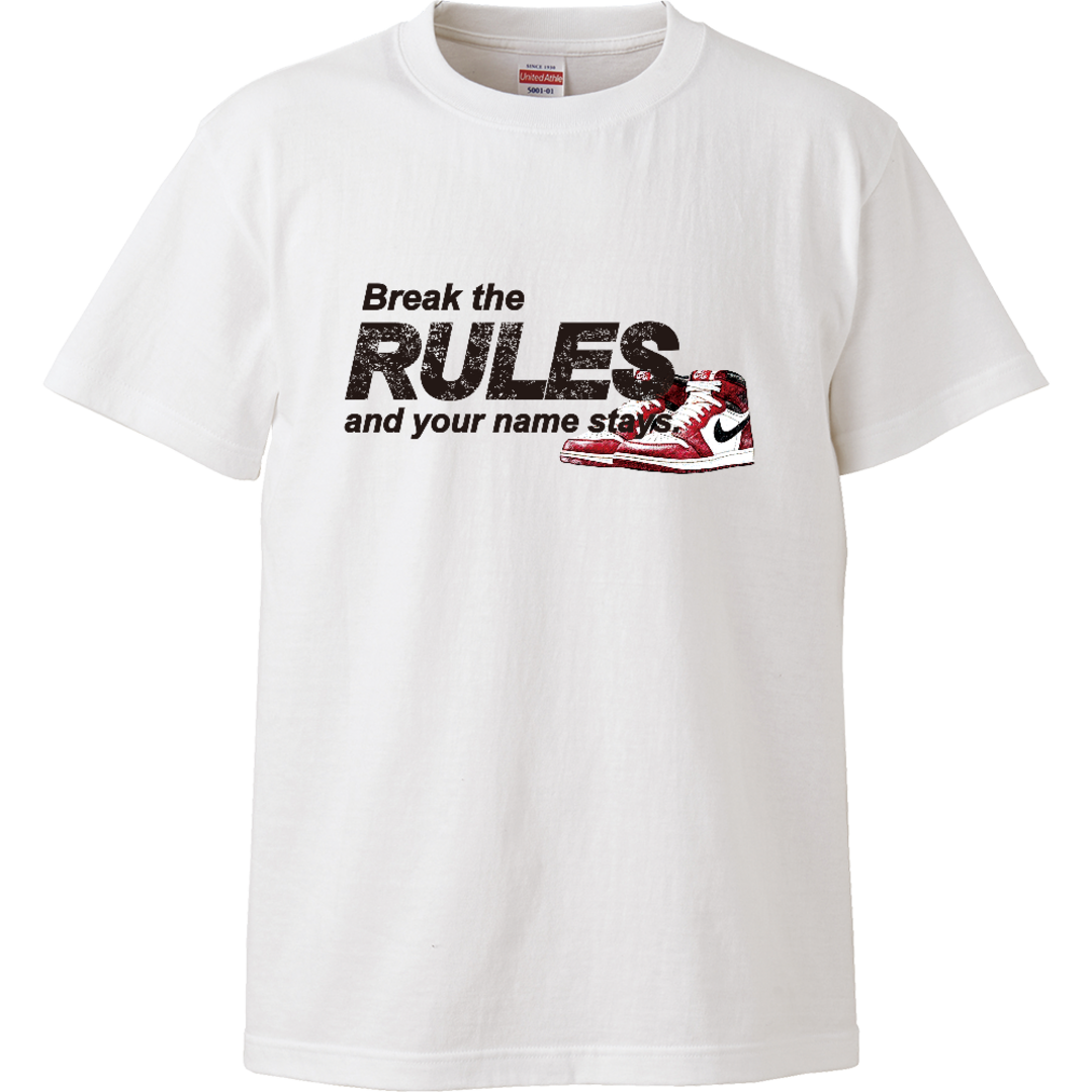 Break the RULES and your name stay. Tシャツ