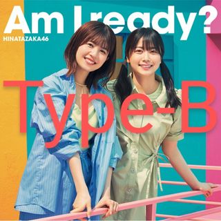 ヒナタザカフォーティーシックス(日向坂46)の【即日発送】日向坂46 Am I ready Type-B 1枚(アイドル)